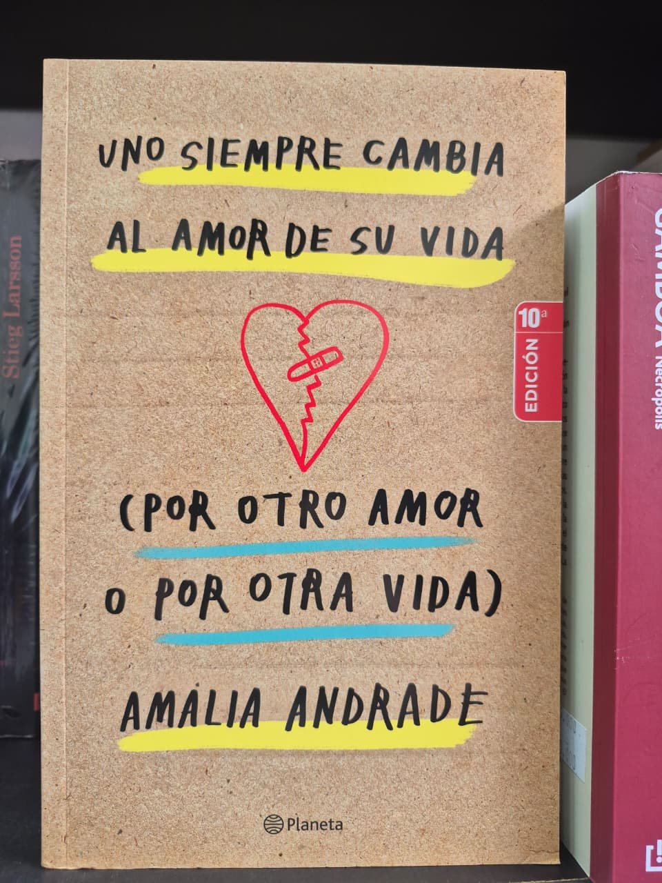 Uno siempre cambia el amor de su vida Amalia Andrade