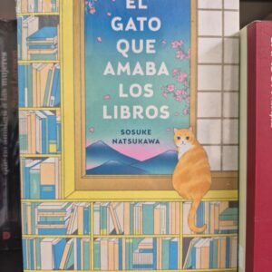 El gato que amaba los libros Sosuke Natsukawa