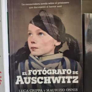 El fotógrafo de Auschwitz Luca Crippa Maurizio Onnis